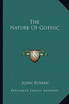 A gótika természete - The Nature of Gothic