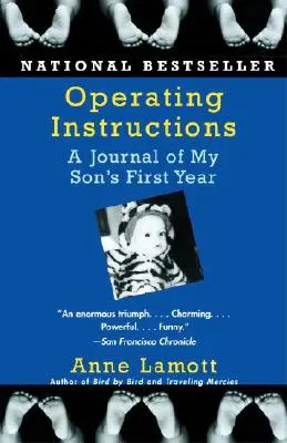 Működési utasítások: Napló a fiam első évéről - Operating Instructions: A Journal of My Son's First Year