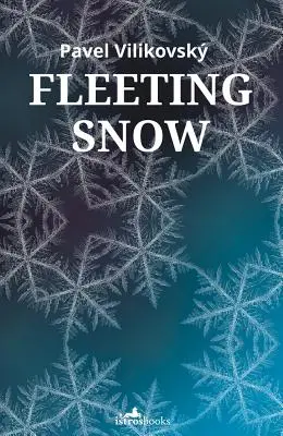 Elillanó hó - Fleeting Snow