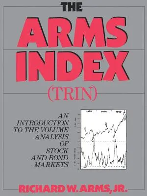 A fegyverek indexe (Trin Index): Bevezetés a kötetelemzésbe - The Arms Index (Trin Index): An Introduction to Volume Analysis