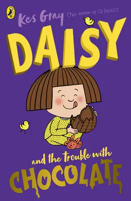 Daisy és a baj a csokoládéval - Daisy and the Trouble with Chocolate