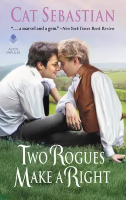 Két szélhámosnak igaza van: A Sedgwickek elcsábítása - Two Rogues Make a Right: Seducing the Sedgwicks