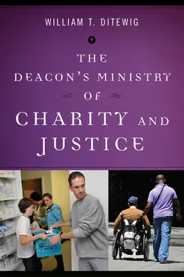 A Diakóniai Szeretetszolgálat és Igazságszolgáltatás - The Deacon's Ministry of Charity and Justice