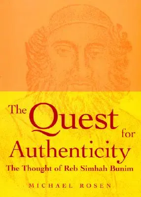 A hitelesség keresése: Reb Simhah Bunim gondolatai - The Quest for Authenticity: The Thought of Reb Simhah Bunim