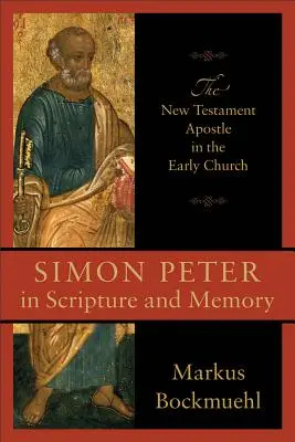 Simon Péter a Szentírásban és az emlékezetben - Simon Peter in Scripture and Memory