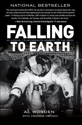 Zuhanás a földre: Egy Apollo 15 űrhajós utazása - Falling to Earth: An Apollo 15 Astronaut's Journey