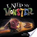 I Need My Monster