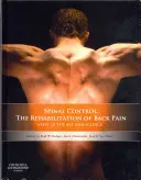 Gerincvezérlés: A hátfájás rehabilitációja: a tudomány és a művészet állása - Spinal Control: The Rehabilitation of Back Pain: State of the Art and Science