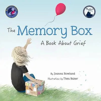 Az emlékdoboz: Könyv a gyászról - The Memory Box: A Book about Grief