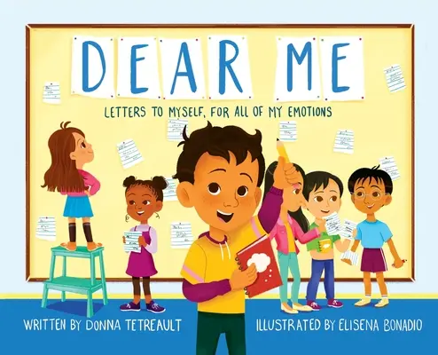 Kedves én, levelek önmagamnak minden érzésemhez - Dear Me, Letters to Myself For All of My Emotions