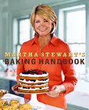 Martha Stewart Sütés kézikönyve - Martha Stewart's Baking Handbook