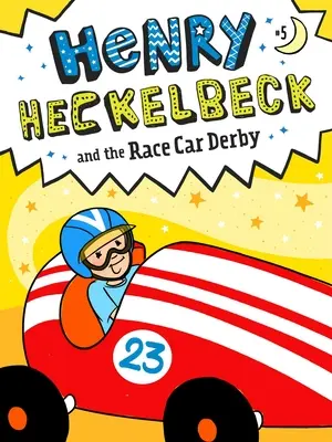 Henry Heckelbeck és a versenyautó-derbi, 5 - Henry Heckelbeck and the Race Car Derby, 5