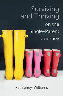 Túlélés és gyarapodás az egyszülős utazás során: Lépésről lépésre történő megközelítés - Surviving and Thriving on the Single-Parent Journey: A Step-By-Step Approach