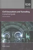 Polgári földmunkák és alagútépítés - gyakorlati útmutató - Civil excavations and tunnelling - a practical guide