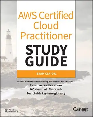 Aws Certified Cloud Practitioner Study Guide: Clf-C01 vizsga - Aws Certified Cloud Practitioner Study Guide: Clf-C01 Exam