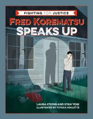 Fred Korematsu megszólal - Fred Korematsu Speaks Up