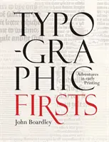 Tipográfiai elsőségek - Typographic Firsts