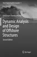 Offshore szerkezetek dinamikai elemzése és tervezése - Dynamic Analysis and Design of Offshore Structures