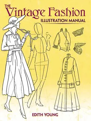 A vintage divatillusztráció kézikönyve - The Vintage Fashion Illustration Manual