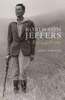 Robinson Jeffers: Jefferson: Költő és próféta - Robinson Jeffers: Poet and Prophet