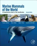 A világ tengeri emlősei: A Comprehensive Guide to Their Identification - Marine Mammals of the World: A Comprehensive Guide to Their Identification