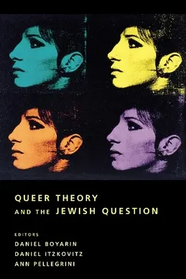 A queer elmélet és a zsidókérdés - Queer Theory and the Jewish Question