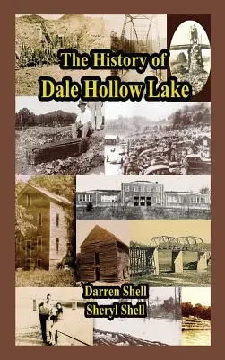 A Dale Hollow-tó története - History of Dale Hollow Lake