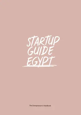 Startup Guide Egyiptom - Startup Guide Egypt