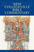 New Collegeville Bible Commentary: Egy kötetes keményfedeles kiadás - New Collegeville Bible Commentary: One Volume Hardcover Edition