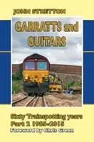 Garratts és gitárok Hatvan év vonatozás - Garratts and Guitars Sixty Trainspotting Years