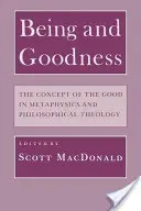 Lét és jóság: A jó fogalma a metafizikában és a filozófiai teológiában - Being and Goodness: The Concept of Good in Metaphysics and Philosophical Theology