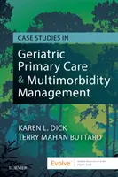 Esettanulmányok a geriátriai alapellátás és a multimorbiditás kezeléséről - Case Studies in Geriatric Primary Care & Multimorbidity Management