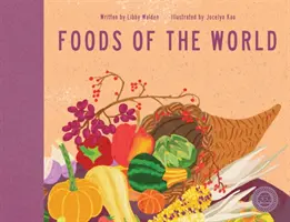 A világ élelmiszerei - Foods of the World