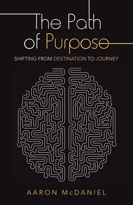 A cél útja: A célról az utazásra való áttérés - The Path of Purpose: Shifting from Destination to Journey