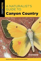 A természetjáró kalauz Canyon Countryba - A Naturalist's Guide to Canyon Country