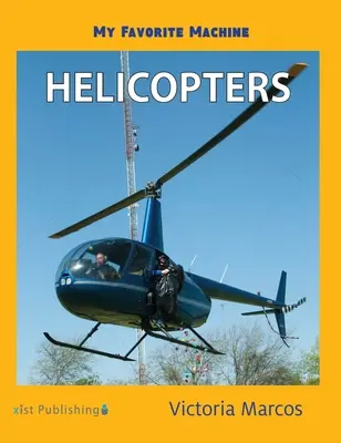 Kedvenc gépem: Helikopterek - My Favorite Machine: Helicopters