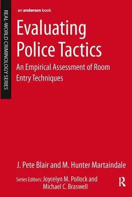 A rendőri taktika értékelése: A szobai behatolási technikák empirikus értékelése - Evaluating Police Tactics: An Empirical Assessment of Room Entry Techniques