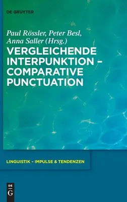 Vergleichende Interpunktion - Összehasonlító írásjelek - Vergleichende Interpunktion - Comparative Punctuation