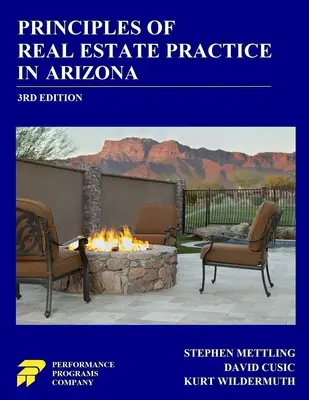 Az arizonai ingatlanpiaci gyakorlat alapelvei: 3. kiadás - Principles of Real Estate Practice in Arizona: 3rd Edition