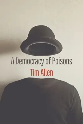 A mérgek demokráciája - A Democracy of Poisons