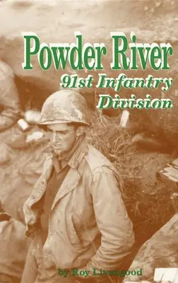 Powder River: 91. gyalogos hadosztály - Powder River: 91st Infantry Division