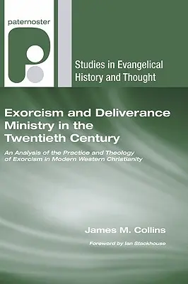 Ördögűzés és szabadító szolgálat a huszadik században: Az ördögűzés gyakorlatának és teológiájának elemzése a modern nyugati kereszténységben - Exorcism and Deliverance Ministry in the Twentieth Century: An Analysis of the Practice and Theology of Exorcism in Modern Western Christianity