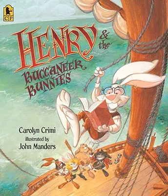 Henry és a kalóznyulak - Henry & the Buccaneer Bunnies