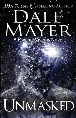 Unmasked: A Psychic Visions Novel