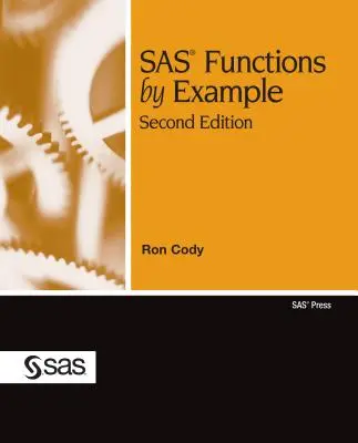 SAS függvények példák alapján - SAS Functions by Example