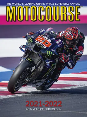 Motocourse 2021-2022: A világ vezető nagydíj és szuperbike évkönyve - Motocourse 2021-2022: The World's Leading Grand Prix and Superbike Annual