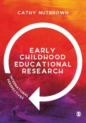 Early Childhood Educational Research: Nemzetközi perspektívák - Early Childhood Educational Research: International Perspectives