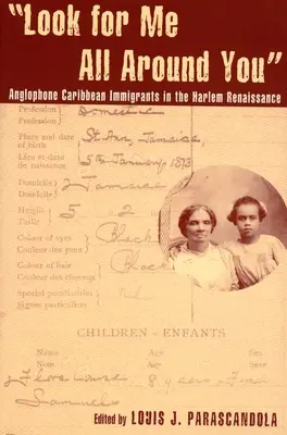 Keress engem mindenütt körülötted: Anglofon karibi bevándorlók a harlemi reneszánszban - Look for Me All Around You: Anglophone Caribbean Immigrants in the Harlem Renaissance