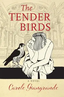 A gyengéd madarak - The Tender Birds