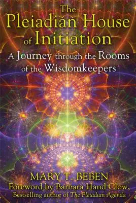 A beavatás plejádi háza: Utazás a Bölcsességőrök szobáin keresztül - The Pleiadian House of Initiation: A Journey Through the Rooms of the Wisdomkeepers